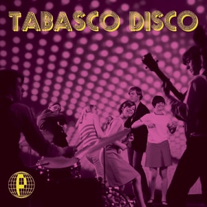 ライブ会場限定シングル「TABASCO DISCO」ジャケット写真。