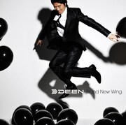 DEENのイメージを覆す本格ダンスミュージックシングル発売