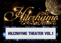 DVD「Hilcrhyme Theater vol.1」ジャケット