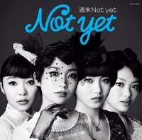 写真はシングル「週末Not yet」Type-Cジャケット。