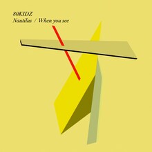 80kidz「NAUTILAS / WHEN YOU SEE」ジャケット