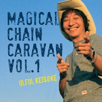アルバム「MAGICAL CHAIN CARAVAN VOL.1」ジャケット