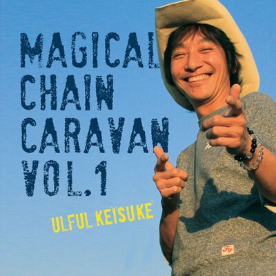 アルバム「MAGICAL CHAIN CARAVAN VOL.1」ジャケット