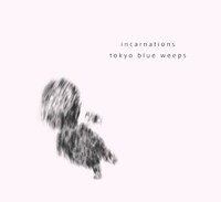 アルバム「incarnations」ジャケット