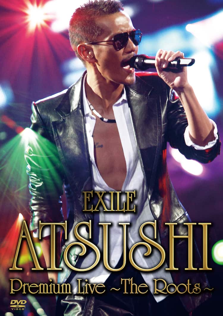 EXILE ATSUSHI伝説のプレミアムソロライブ第2弾DVD化 - 音楽ナタリー 
