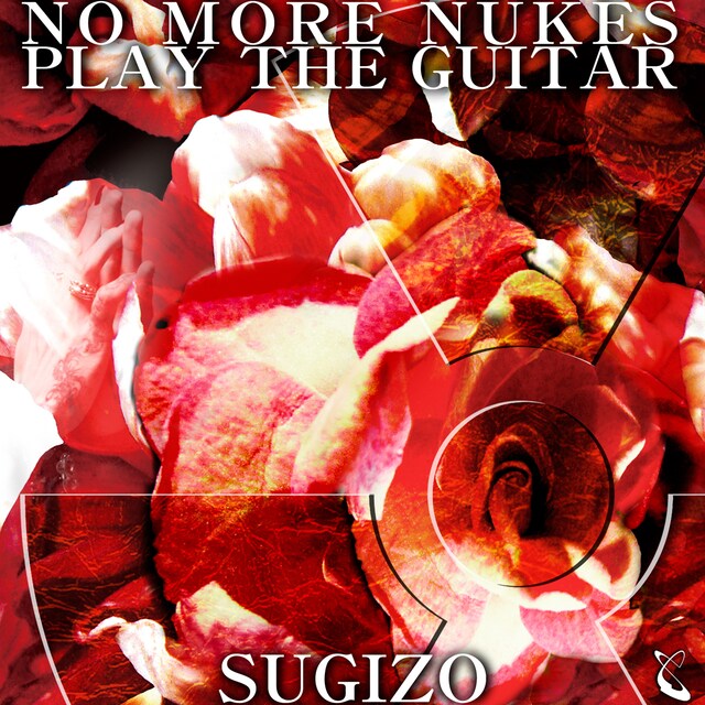 「NO MORE NUKES PLAY THE GUITAR」デジタルジャケット
