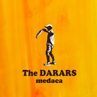 全曲一発録り！The DARARS入魂新作「medaca」発売