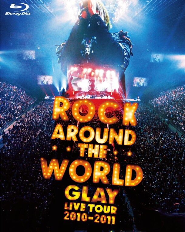 「GLAY ROCK AROUND THE WORLD 2010-2011 LIVE IN SAITAMA SUPER ARENA -SPECIAL EDITION-」Blu-rayジャケット