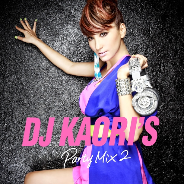 ミックスCD「DJ KAORI'S PARTY MIX 2」ジャケット。