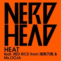 「HEAT feat. RED RICE from 湘南乃風 & Ms.OOJA」配信ジャケット