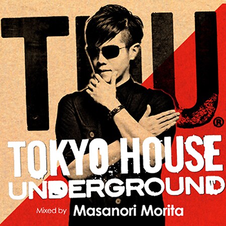 ミックスCD「TOKYO HOUSE UNDERGROUND mixed by MASANORI MORITA」ジャケット
