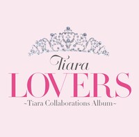 アルバム「LOVERS ～Tiara Collaborations Album～」DVD付き初回限定盤ジャケット