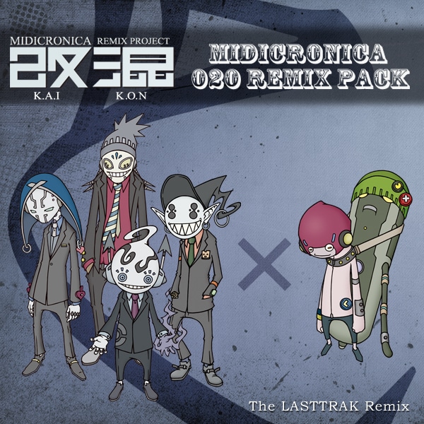 「Remix Project 改混（KAIKON） /  MIDICRONICA × 020 a.k.a The LASTTRAK」ジャケット