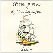 シングル「Sailin' / SPECIAL OTHERS & Kj(from Dragon Ash)」ジャケット