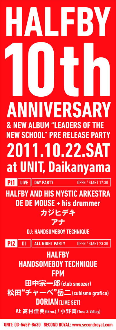 「HALFBY 10th ANNIVERSARY & NEW ALBUM "Leaders Of The New School" PRE RELEASE PARTY」フライヤー