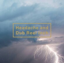 写真は11月2日にリリースされた黒夢の最新アルバム「Headache and Dub Reel Inch」ジャケット。