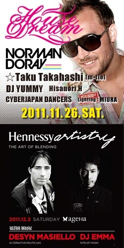 「House Dream feat. NORMAN DORAY」と「Hennessy artistry ageHa」のフライヤー。