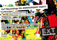 イベント「ExT Recordings 5th ANNIVERSARY PARTY」フライヤー