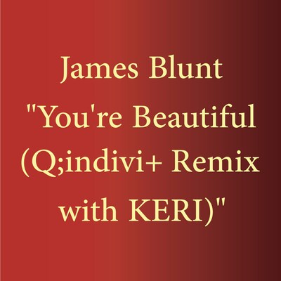 「You're Beautiful（Q;indivi+ Remix with KERI）」ジャケット