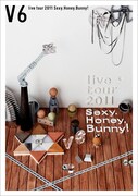 DVD「V6 live tour 2011 Sexy.Honey.Bunny!」通常盤ジャケット