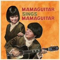 ママギタァのニューアルバム「MAMAGUITAR SINGS MAMAGUITAR」ジャケット。
