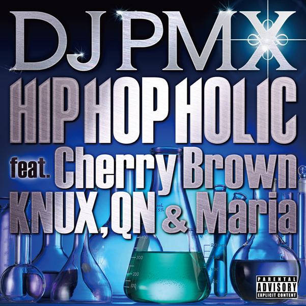 「HIP HOP HOLIC feat. Cherry Brown, KNUX, QN & Maria」ジャケット