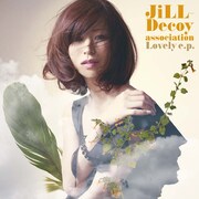 JiLL-Decoy associationがDSD収録の高音質配信シングル