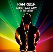 RAM RIDER「AUDIO GALAXY -RAM RIDER vs STARS!!!-」ジャケット