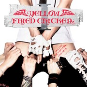 YELLOW FRIED CHICKENz待望1stフルアルバム全貌公開