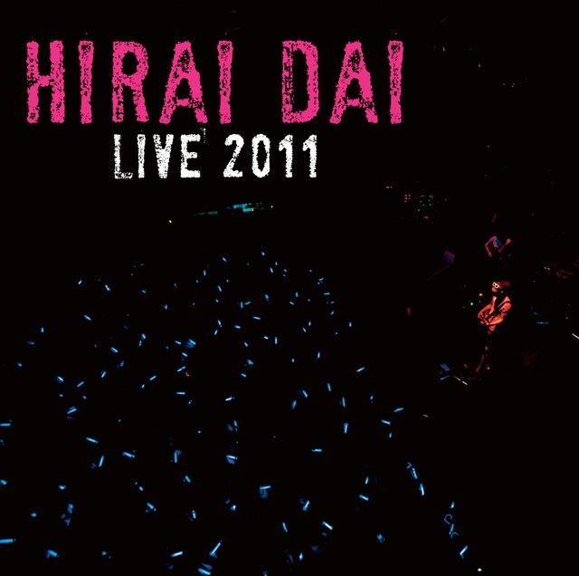 「平井大 LIVE 2011」配信ジャケット