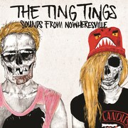 THE TING TINGSのアルバム「SOUNDS FROM NOWHERESVILLE」ジャケット。