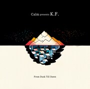 Calm、K.F.名義で約7年ぶりオリジナルアルバム発売