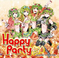 アルバム「Happy Party☆彡 -VOCALOID3 Megpoid (GUMI)-」ジャケット