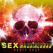 アルバム「SEX MACHINEGUNS REMIX BEST」ジャケット