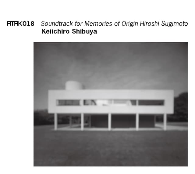サウンドトラック「ATAK018 Soundtrack for Memories of Origin Hiroshi Sugimoto」ジャケット