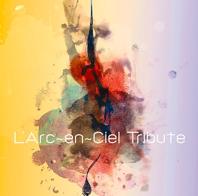 トリビュートアルバム「L'Arc-en-Ciel Tribute」ジャケット