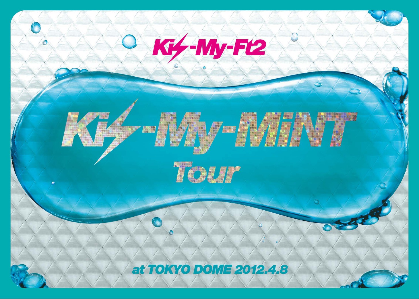 ライブDVD「Kis-My-MiNT Tour at 東京ドーム 2012.4.8」ジャケット