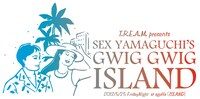 「T.R.E.A.M. Presents "SEX山口のGWIG GWIG ISLAND"」フライヤー