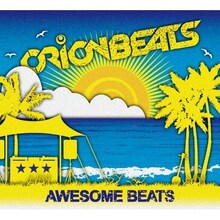 ORIONBEATSアルバム「AWESOME BEATS」ジャケット