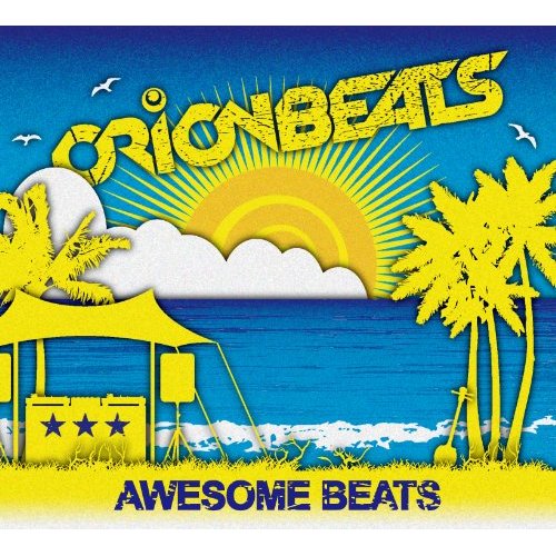 ORIONBEATSアルバム「AWESOME BEATS」ジャケット