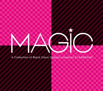 ミックスCD「MAGIC ～A Collection of Black Disco Classics mixed by DJ KAWASAKI」ジャケット