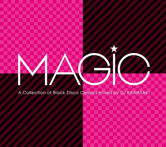 ミックスCD「MAGIC ～A Collection of Black Disco Classics mixed by DJ KAWASAKI」ジャケット