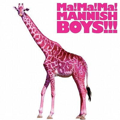 アルバム「Ma! Ma! Ma! MANNISH BOYS!!!」ジャケット