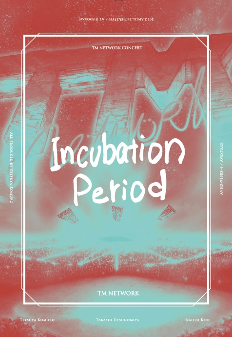 TM NETWORK「TM NETWORK CONCERT -incubation Period-」DVDジャケット