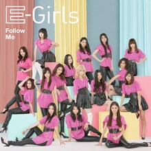 E-Girls「Follow Me（CD＋DVD）」ジャケット