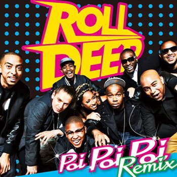 ROLL DEEP「Poi Poi Poi Remix」ジャケット