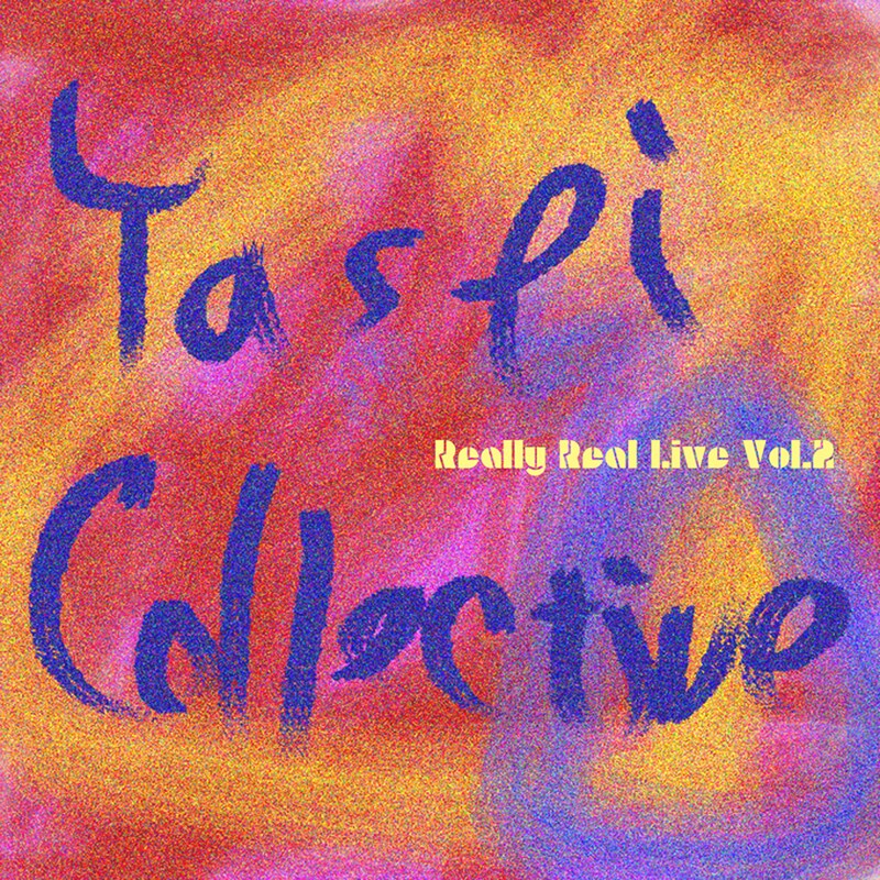 ヤセイ・コレクティブ「Really Real Live Vol.2」ジャケット