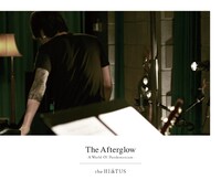 the HIATUS「The Afterglow -A World Of Pandemonium-」ジャケット