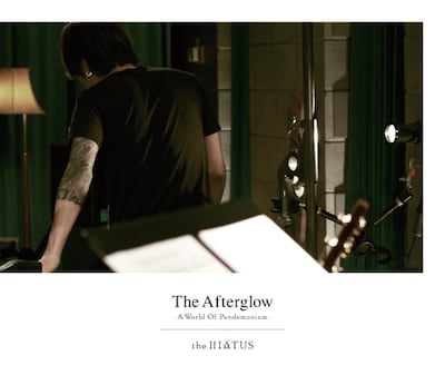 the HIATUS「The Afterglow - A World Of Pandemonium -」ジャケット