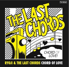 RYOJI & THE LAST CHORDS「CHORD OF LOVE」ジャケット
